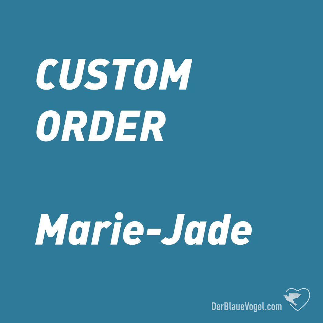 Custom Order for Marie-Jade